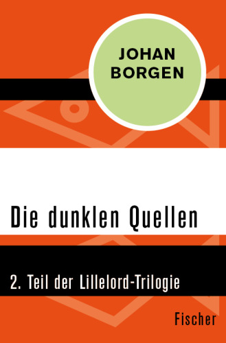 Die dunklen Quellen 2. Teil der Lillelord-Trilogie