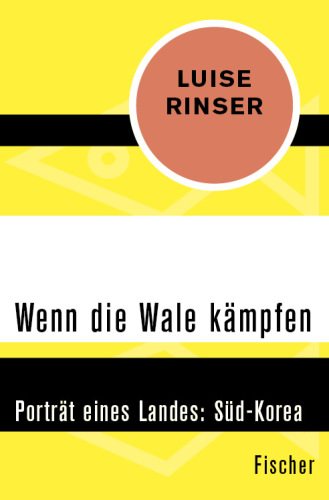 Wenn die Wale kämpfen Porträt eines Landes: Süd-Korea