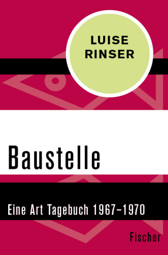 Baustelle Eine Art Tagebuch 1967-1970