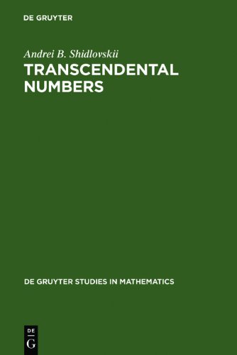 Transcendental Numbers (Studies in Mathematics, Vol 12) (de Gruyter Studies in Mathematics)