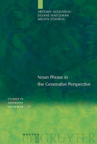 Noun Phrase in the Generative Perspective (Studies in Generative Grammar 71) (Studies in Generative Grammar)