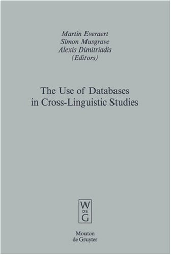 The Use Of Databases In Cross Linguistic Studies (Empirical Approaches To Language Typology)