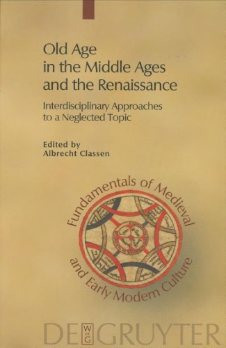 Old Age in the Middle Ages and the Renaissance