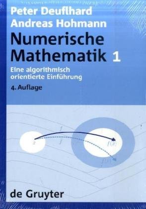 Numerical Mathematics 1. an Algorithm-Based Introduction