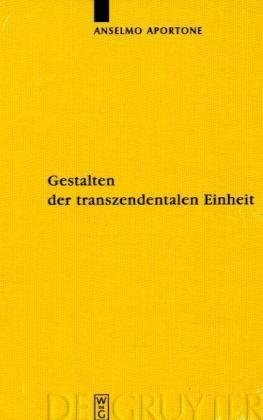 Gestalten Der Transzendentalen Einheit