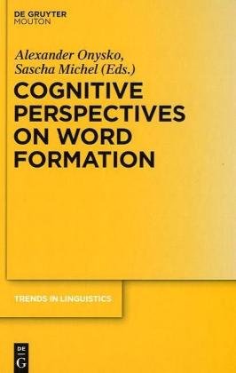 Cognitive Perspectives on Word Formation