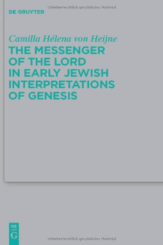 The Messenger of the Lord in Early Jewish Interpretations of Genesis