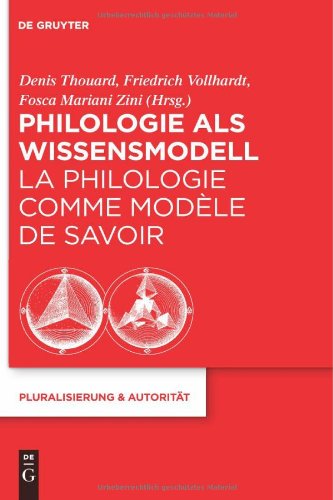 Philologie ALS Wissensmodell / La Philologie Comme Mod�le de Savoir