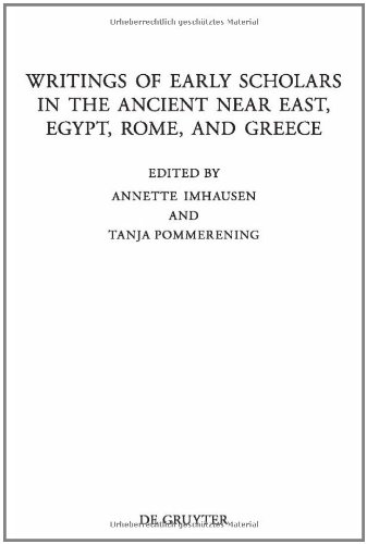 Writings of Early Scholars in the Ancient Near East, Egypt, Rome, and Greece