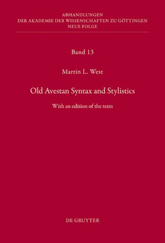 Old Avestan Syntax and Stylistics