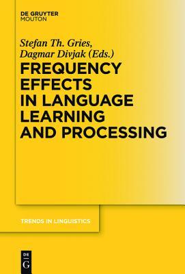 Frequency Effects in Language Learning and Processing