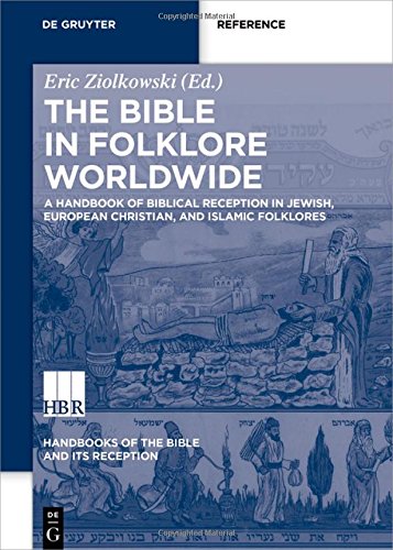 A Handbook of Biblical Reception in Jewish, European Christian, and Islamic Folklores