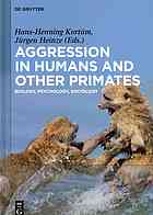 Aggression in Humans and Other Primates