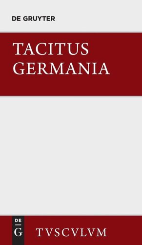 Germania Und Die Wichtigsten Antiken Stellen Uber Deutschland