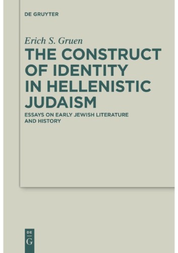 The Construct of Identity in Hellenistic Judaism