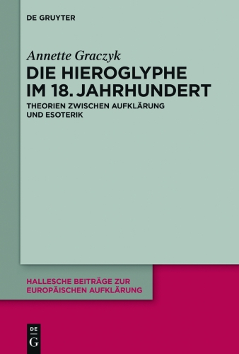 Die Hieroglyphe Im 18. Jahrhundert