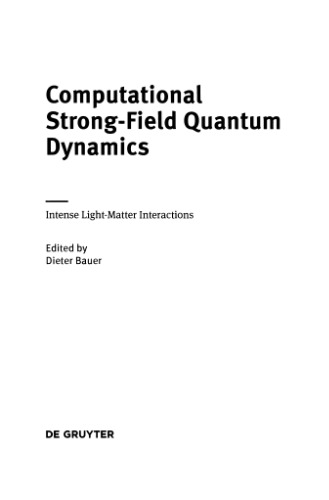 Computational Strong-Field Quantum Dynamics