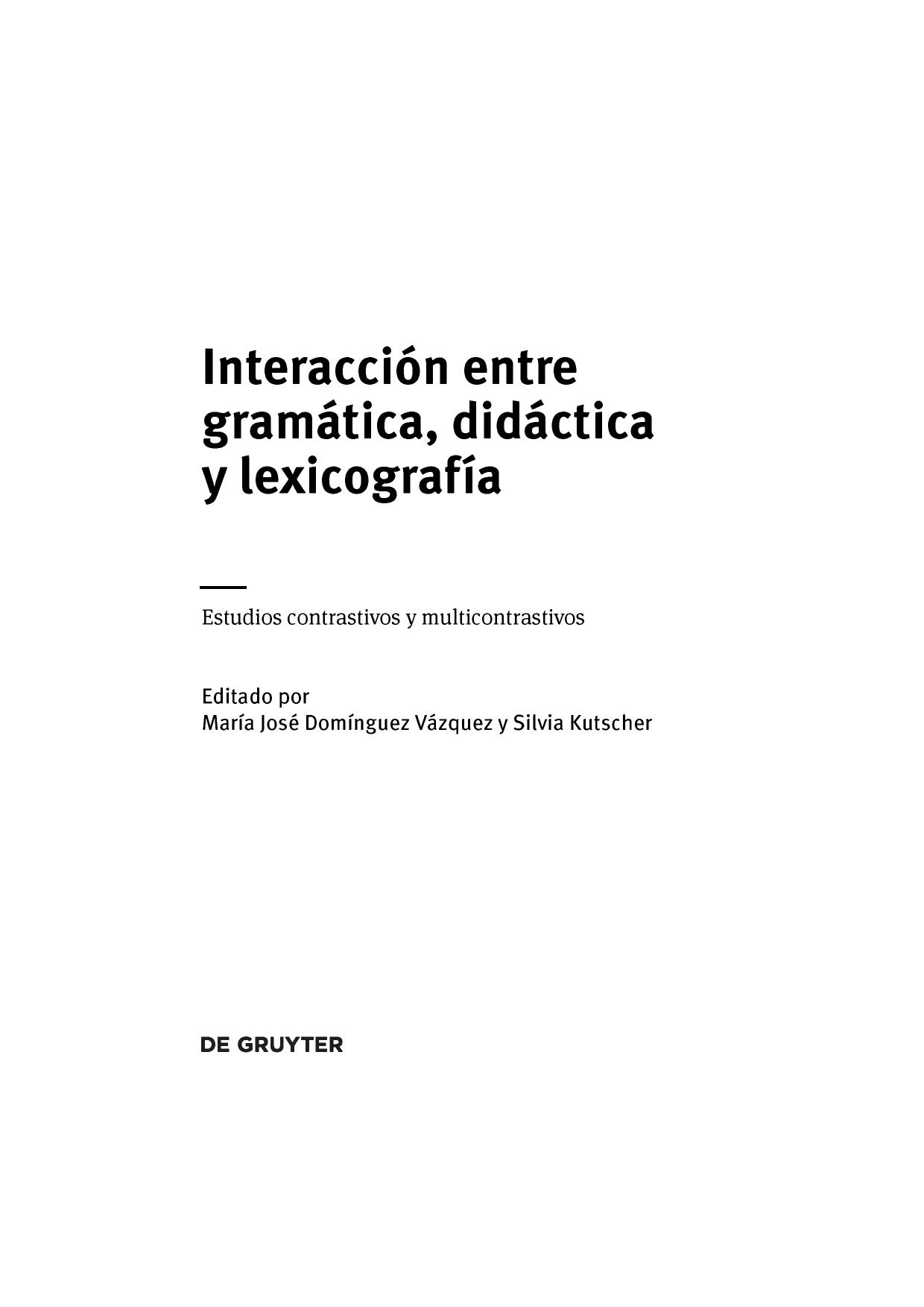 Interacci�n Entre Gram�tica, Did�ctica Y Lexicograf�a