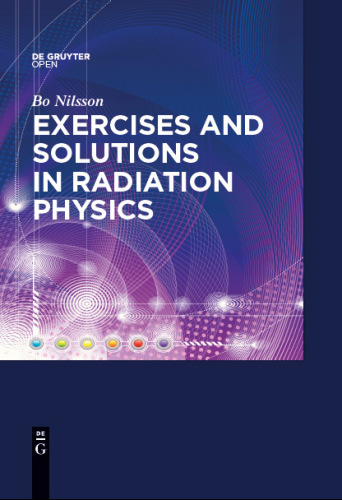 Exercises with Solutions in Radiation Physics