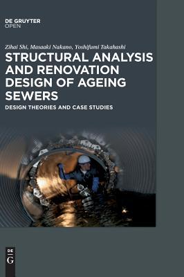 Structural Analysis and Renovation Design of Ageing Sewers