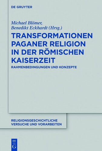 Transformationen Paganer Religion in Der R�mischen Kaiserzeit