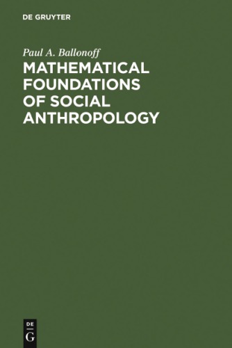 Mathematical Foundations of Social Anthropology