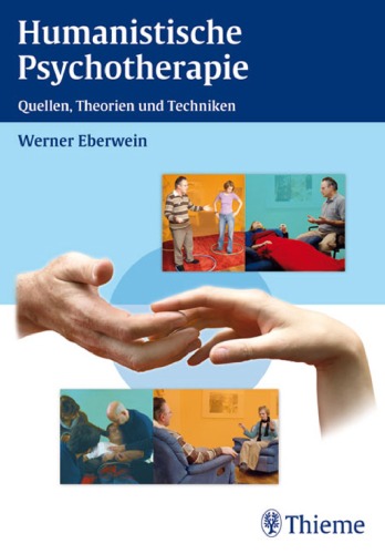 Humanistische Psychotherapie : Quellen, Theorien und Techniken ; 2 Tabellen