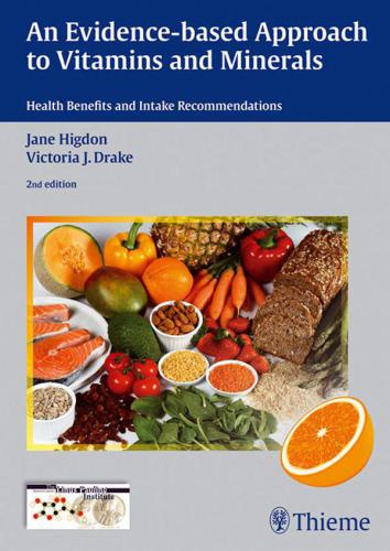 An evidence-based approach to vitamins and minerals : health benefits and intake recommendations