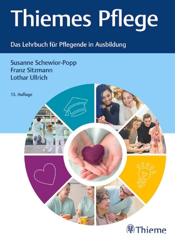 Thiemes Pflege das Lehrbuch für Pflegende in Ausbildung