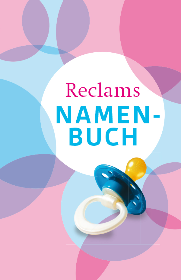 Reclams Namenbuch Vornamen und ihre Bedeutung