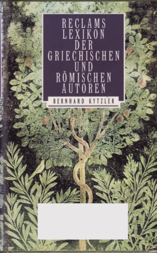 Reclams Lexikon Der Griechischen Und Romischen Autoren