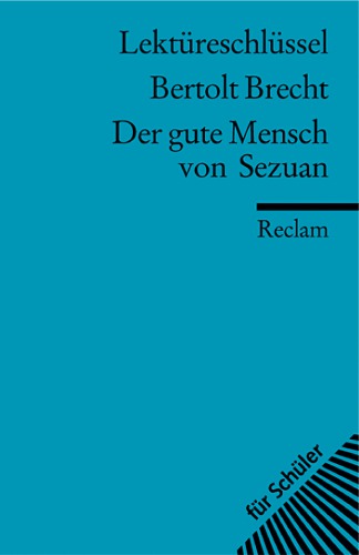 Bertolt Brecht: Der Gute Mensch von Sezuan
