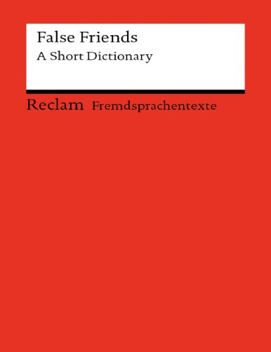 False Friends: A Short Dictionary Reclams Rote Reihe - Fremdsprachentexte