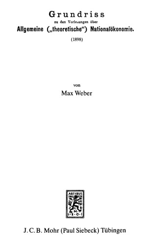 Grundriss Zu Den Vorlesungen Uber Allgemeine ('theoretische') Nationalokonomie