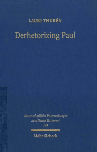 Derhetorizing Paul