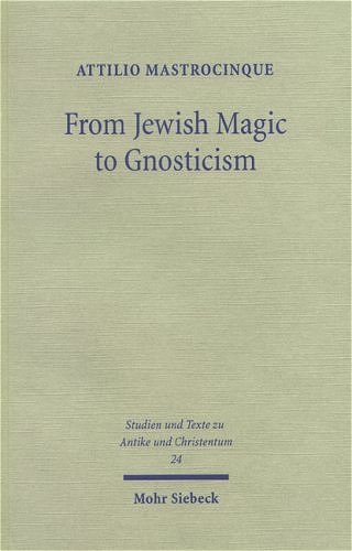 From Jewish Magic To Gnosticism