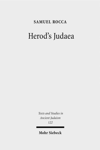 Herod's Judaea : a Mediterranean State in the Classical World.