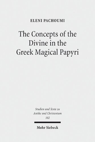 The Concepts of the Divine in the Greek Magical Papyri
