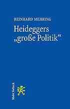 Heideggers 'Grosse Politik'
