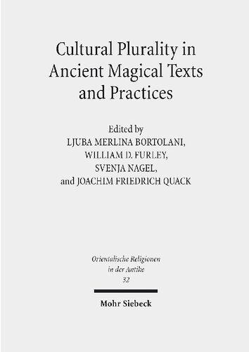 Cultural plurality in ancient magical texts and practices Graeco-Egyptian handbooks and related traditions