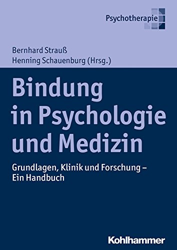 Bindung in Psychologie Und Medizin