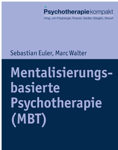 Mentalisierungsbasierte Psychotherapie (Mbt)