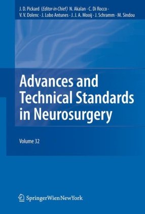 Advances and Technical Standards in Neurosurgery, Volume 32