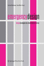 Emergency Design Designstrategien im arbeitsfeld der krise