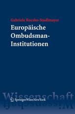 Europäische Ombudsman-Institutionen Eine rechtsvergleichende Untersuchung zur vielfältigen Umsetzung einer Idee