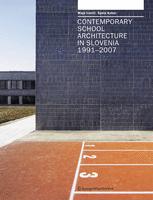 Contemporary school architecture in Slovenia, 1991-2007