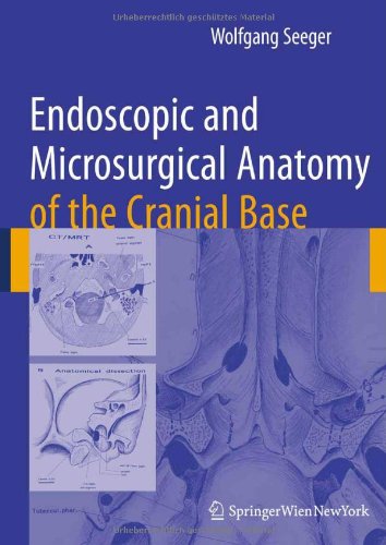 Endoscopic and Microsurgical Anatomy of the Cranial Base