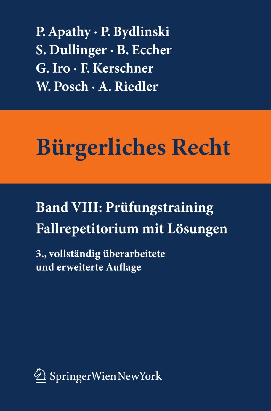 Bürgerliches Recht VIII. Prüfungstraining. Fallrepetitorium mit Lösungen