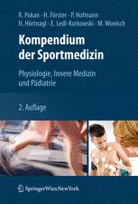 Kompendium der Sportmedizin: Physiologie, Innere Medizin und P?adiatrie.