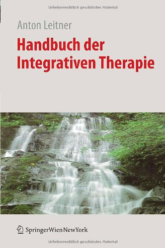 Handbuch Der Integrativen Therapie (German Edition)